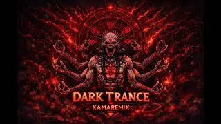 Dark Trance | Ritual Horror Psytrance for Energy Awakening   &bull; Kamaremix 💙
