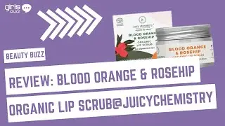 Mini Review ft. Blood Orange & Rosehip Organic Lip Scrub @juicy_chemistry