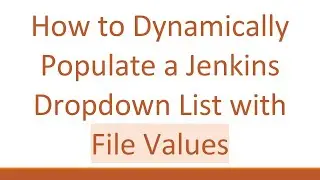 How to Dynamically Populate a Jenkins Dropdown List with File Values