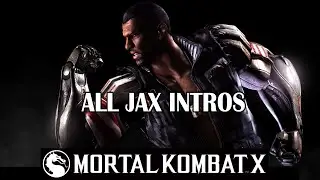 Mortal Kombat X - Jax Intros Dialogues Interactions