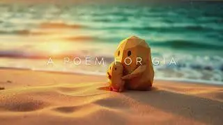 A Poem for Gia &ndash; A Father&rsquo;s Love Song for His Daughter