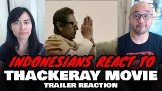 Indonesians React To THACKERAY | Official Trailer | Nawazuddin Siddiqui, Amrita Rao