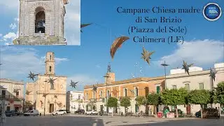 Campane Chiesa madre di San Brizio - Calimera (LE) PUGLIA (VIDEO 2)