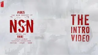 NSN INTRO VIDEO 🔥 | Nani New Movie | Goosebumps Mass Intro 😱