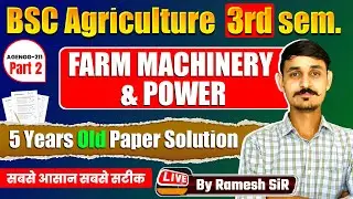 AGENGG-211 FARM MACHIENRY  &  POWER OLD PAPER SOLUTION PART-1 B.Sc AGRICULTURE THIRD SEMESTER