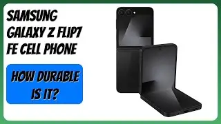 REVIEW (2026): Samsung Galaxy Z Flip7 FE Cell Phone. Features
