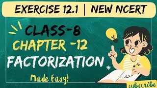 Class 8 Chapter 12 Factorisation | Exercise 12.1 Solutions | New NCERT Maths