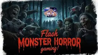 Flash Gamer Monster Horror gaming!!! Time for some Jump Scary Monster Horror gaming!!! #Scary #fyp