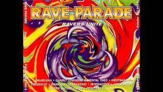 Rave Parade - Ravers Unite CD1