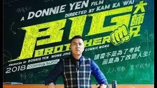 Phim Đại Sư Huynh Big Brother 2018 Thuy&ecirc;t Minh
