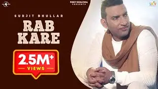 RAB KARE  (FULL VIDEO) | SANJAY KAUSHIK | NEW SONGS 2018 | MAD 4 MUSIC