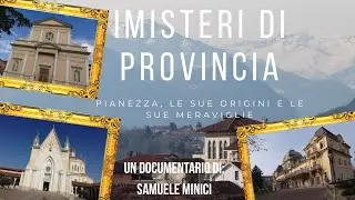 PIANEZZA e le sue Meraviglie : Documentario. 1&deg;parte