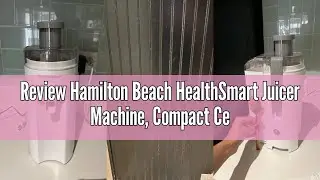 Review Hamilton Beach HealthSmart Juicer Machine, Compact Centrifugal Extractor, 2.4&rdquo; Feed Chute for
