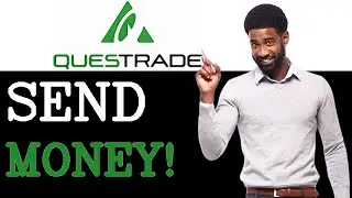 Как отправить деньги в Questrade (2025)