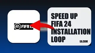 How To Speed Up FIFA 24 Installation Loop 2025 (FULL TUTORIAL) (2026)