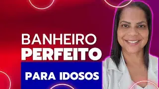 Banheiro Ideal para Idosos: Dicas ESSENCIAIS para Mais Segurança e Conforto!