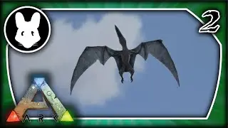 ARK: Annunaki Genesis w/the Mischief of Mice 02 - Pteranadons!