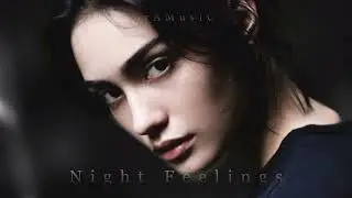 ErA MusiC - Night Feelings