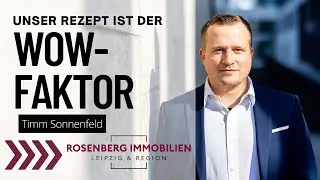Wer ist Timm Sonnenfeld von Rosenberg Immobilien? Der Immobilienmakler in Leipzig mit WOW-Faktor