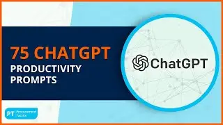 75 ChatGPT Productivity Prompts | Productive Procurement with ChatGPT Toolkit