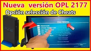 💥NUEVA VERSI&Oacute;N DEL OPL 2177 Novedades 🔴nuevo NUEVO MEN&Uacute; PARA CHEATS PS2