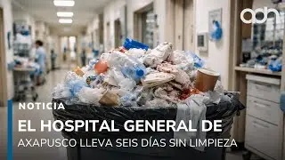 El Hospital General de Axapusco lleva seis d&iacute;as sin limpieza y la basura se acumula