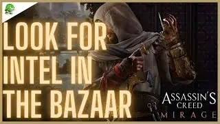 Assassin's Creed Mirage Look for Intel in the Bazaar