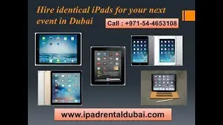 Hire identical iPad Rentals for your next Event in Dubai