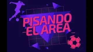 Pisando el Area | Episodio #2 : 