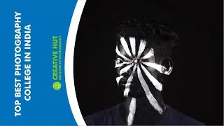 Top Best Photography College in India | Best Photography School  (updated 2020)