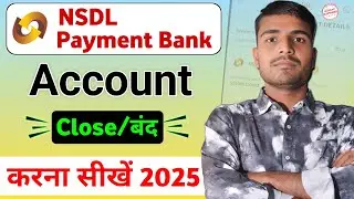 How To Close Nsdl Payment Bank Account | Nsdl Payment Bank Account Close kaise Kare |