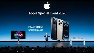Apple Special Event 2026: iPhone 18 Ultra, Smart Glasses & HomeOS Confirmed!