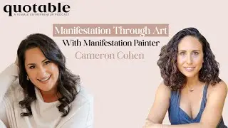 Manifestation Through Art With Cameron Cohen