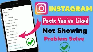 Instagram Post You've Liked Option Not Showing | Instagram Post Liked Option Not Showing Problem