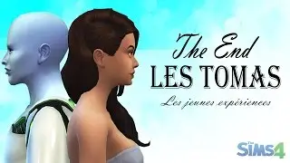 The End : Famille Tomas - LP1 SIMS 4 Machinima