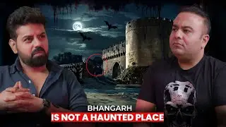 Bhangarh Exposed: No Ghosts, Only Myths