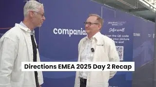 Directions EMEA 2025 - Day 2 Recap