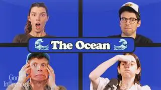 The OCEAN (ew, no) 🐋 | Good Influences Podcast