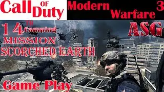 Scorched Earth | Call OF Duty Modern Warfare 3 | Camping Mission 13 | Game Play