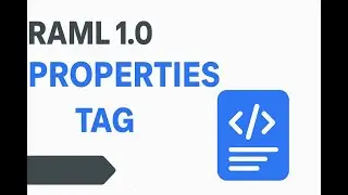 Understanding the Properties Tag in RAML | RAML 1.0 Tutorial for Beginners&rdquo;