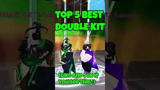 TOP 5 BEST DOUBLE KITS (ROBLOX BEDWARS)