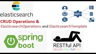 28_4: Elasticsearch | REST API | Web Services | Spring Boot | Custom APIs for CRUD operations