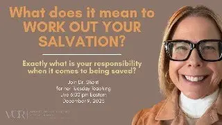 What does it mean to work out your salvation? - Tuesday Teaching