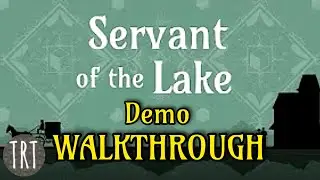 Servant of the Lake (DEMO) | Walkthrough [Steam]
