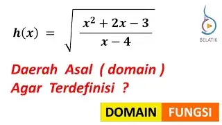 Daerah Asal ( Domain ) Agar Terdefinisi Fungsi Pecahan Akar - X Elemen Bilangan Real & Imajiner