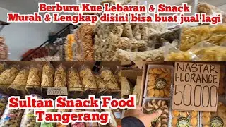 🔴MULAI 10 RIBU‼️GROSIR KUE LEBARAN HAMPERS & SNACK MURAH2 DI TANGERANG SULTAN SNACK FOOD