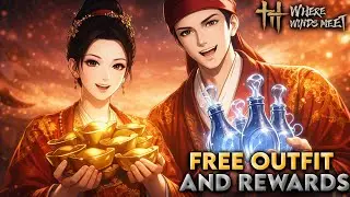 Where Winds Meet FREE Outfits & INSANE Rewards Just Dropped! Don&rsquo;t Miss This Update!