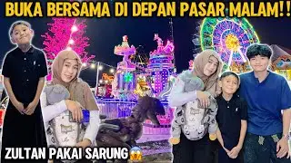 ZULTAN & BANG YOGA BUKA PUASA DI DEPAN PASAR MALAM PAKAI SARUNG‼️Yogafamilly