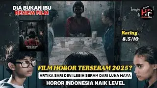 Film Horor Indonesia Terseram 2025?! Dia Bukan Ibu Bikin Trauma Penonton! Review Film DIA BUKAN IBU