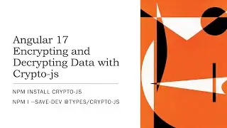 Angular Encrypting Decrypting Data with CryptoJs | Angular 17 Tutorial | npm install crypto-js